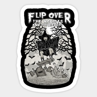 Flip Over the racist and patriarchy Sticker